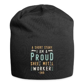 Sheet Metal Worker A Short Story I Am Metal Worker - Jersey Beanie - black - Front