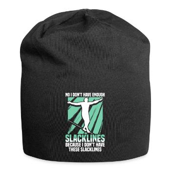 No I don´t have enough slacklines because I don´t - Jersey-Beanie - Schwarz - Vorne