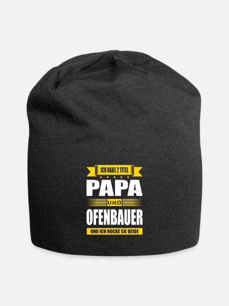 Zwei Titel Papa Und Ofenbauer Ofenbau - Jersey-Beanie - Schwarz