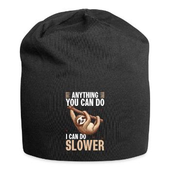 Paresseux paresseux : tout ce que tu peux faire, je peux le faire plus lentement - Bonnet en jersey - noir - Devant