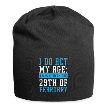 Happy Birthday Leap Year February 29 Leap Day - Jersey Beanie - black - Front