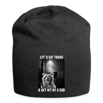 Lets eat Trash and get hit by a Car Raccoon - Jersey Beanie - black - Front