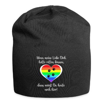 Wenn Liebe Dich hätte retten können - Jersey-Beanie - Schwarz - Vorne