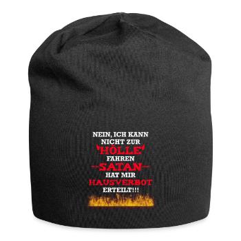 Kann nicht zur Hölle fahren hab Hausverbot - Jersey-Beanie - Schwarz - Vorne