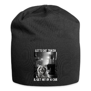 Lets eat Trash and get hit by a Car Raccoon - Jersey Beanie - black - Front