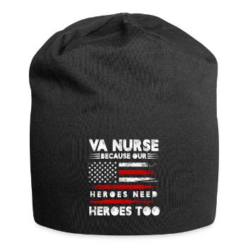 VA Nurse parce que nos héros ont aussi besoin de héros - Bonnet en jersey - noir - Devant