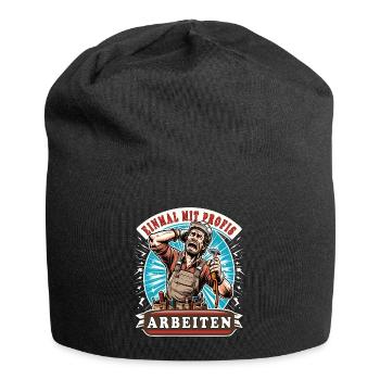 Handwerker Einmal Mit Profis Arbeiten - Jersey-Beanie - Schwarz - Vorne