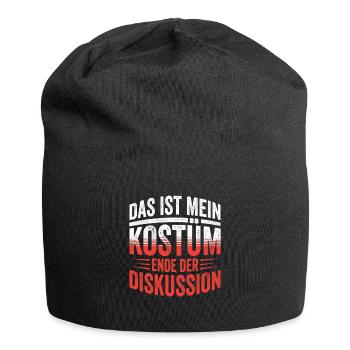 Das ist Mein Kostüm Ende Der Diskussion - Jersey-Beanie - Schwarz - Vorne