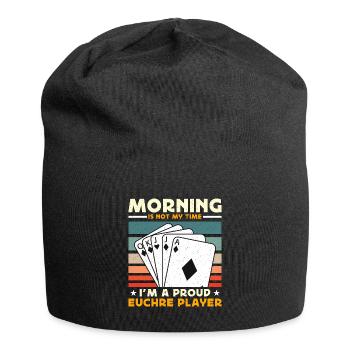 Euchre Player Morning Is Not My Time Playing Cards - Jersey-Beanie - Schwarz - Vorne