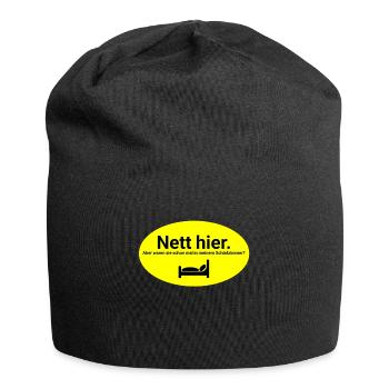 Nett hier waren sie schon in meinem Schlafzimmer - Jersey-Beanie - Schwarz - Vorne