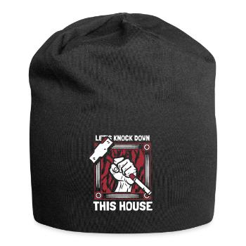 Let's Knock Down This House Home Wrecker House - Jersey Beanie - black - Front