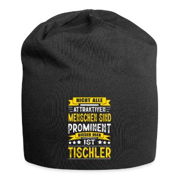 Nicht Alle Menschen Sind Prominent Tischler - Jersey-Beanie - Schwarz - Vorne
