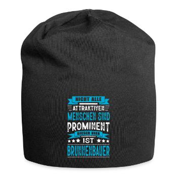 Nicht Alle Menschen Sind Prominent Brunnenbauer - Jersey-Beanie - Schwarz - Vorne