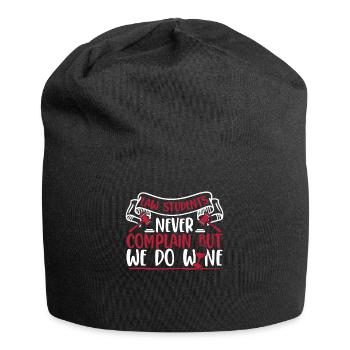 Never Complain But We Do Wine Law School Law - Jersey Beanie - black - Front