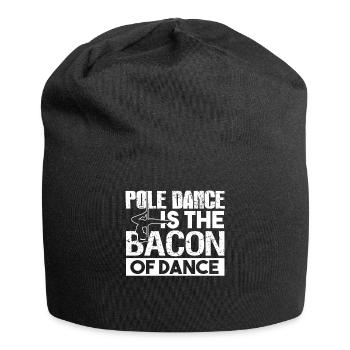 Pole Dance Pole Dance Is The Bacon Of Dance - Jersey Beanie - black - Front