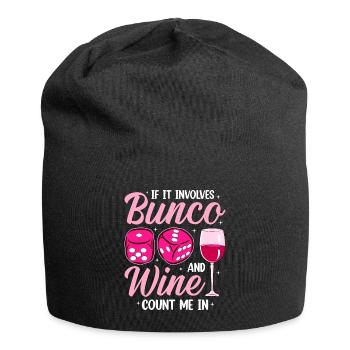 Wenn Es Um Bunco Und Wein Geht, Bin Ich Dabei - Jersey-Beanie - Schwarz - Vorne