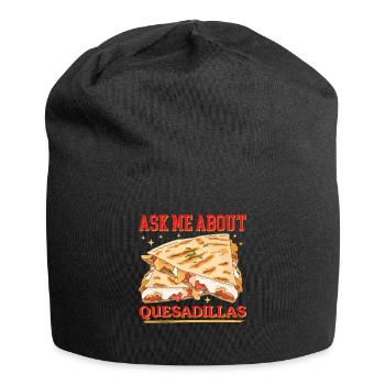 Quesadilla Tortilla Quesadillas Gift - Jersey Beanie - black - Front