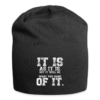 It's what it is, but your choices count - Jersey Beanie - black - Front