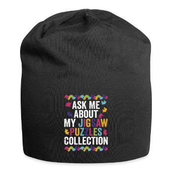 Ask Me About My Jigsaw Puzzles Collection Solving - Jersey Beanie - black - Front