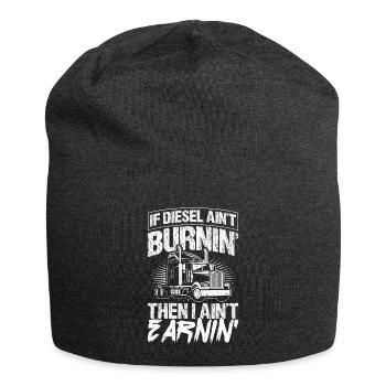 Wenn der Diesel nicht brennt, verdiene ich nichts, - Jersey-Beanie - Anthrazit - Vorne