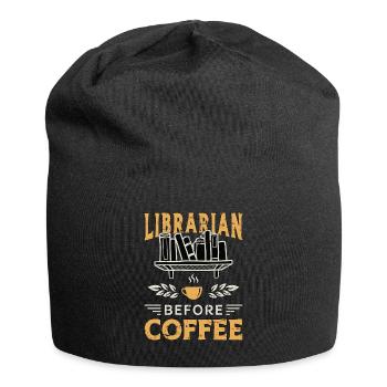 Librarian Before Coffee Bookaholic Coffee Lover - Jersey Beanie - black - Front