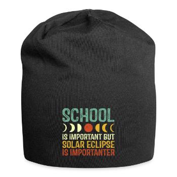 Schule ist wichtig, aber Sonnenfinsternis ist wichtig - Jersey-Beanie - Schwarz - Vorne