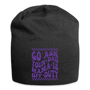 Groovy Go Ask Your Dad Mama Is Off Duty Funny Moth - Jersey Beanie - black - Front