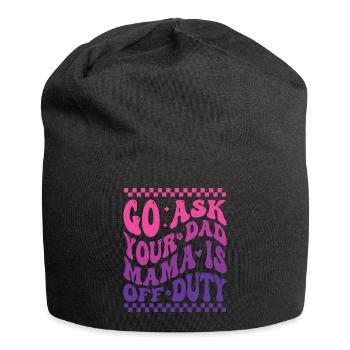Groovy Go Ask Your Dad Mama Is Off Duty Funny Moth - Jersey Beanie - black - Front