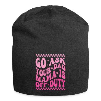 Groovy Go Ask Your Dad Mama Is Off Duty Funny Moth - Jersey Beanie - charcoal grey - Front