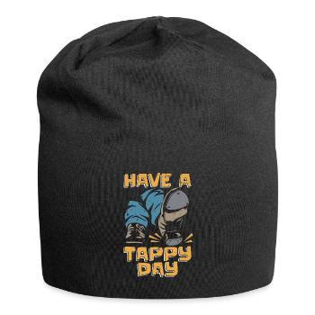 Tap Dance Have A Tappy Day Stomping Tap Dancer - Jersey Beanie - black - Front