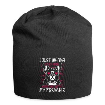 I Just want to Stay Home French Bulldog Frenchie - Jersey Beanie - black - Front