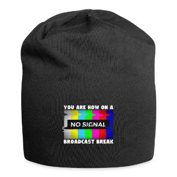 You now have a break from broadcasting - No signal - Jersey Beanie - black - Front