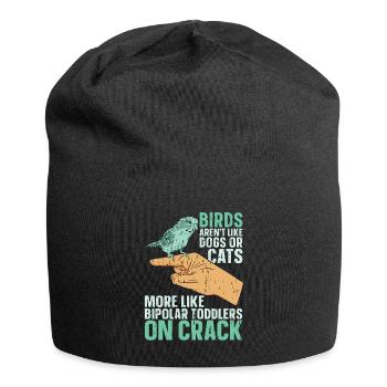 Budgie Birds Aren't Like Dogs Or Cats Animal Lover - Jersey Beanie - black - Front