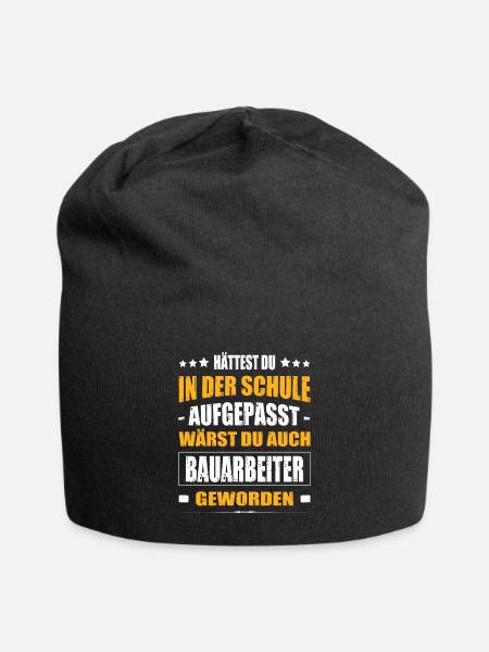 Hättest Du In Der Schule Aufgepasst Bauarbeiter - Jersey-Beanie - Schwarz