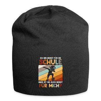 Je suis prêt pour l’école - Bonnet en jersey - noir - Devant