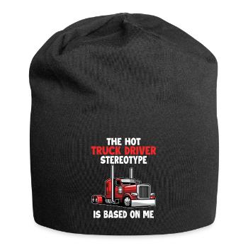 Le stéréotype du chauffeur de camion est basé sur moi Trucker - Bonnet en jersey - noir - Devant