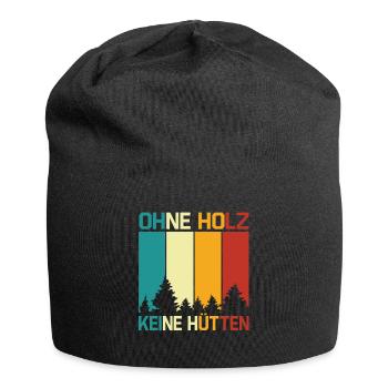 Ohne Holz Keine Hütten Spruch Holzfäller Forstwirt - Jersey-Beanie - Schwarz - Vorne