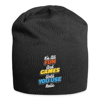 Alles Spaß und Spiele, bis Sie kursive Apraxie verwenden - Jersey-Beanie - Schwarz - Vorne