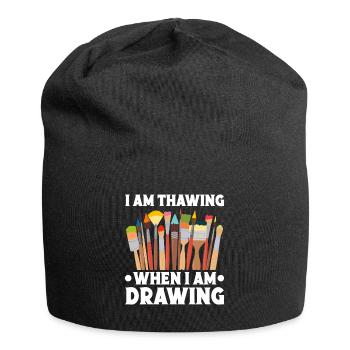 Funny Art Painter I Am Thawing When I Am Drawing - Jersey Beanie - black - Front