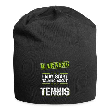 Avertissement Je pourrais commencer à parler de tennis - Bonnet en jersey - noir - Devant