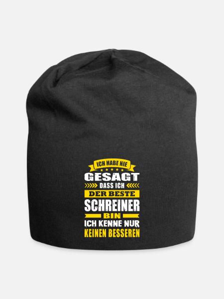 Ich Habe Nie Gesagt Der Beste Schreiner Meister - Jersey-Beanie - Schwarz