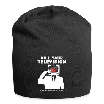 Lavage de cerveau Tuez votre télé Fake News Portest - Bonnet en jersey - noir - Devant