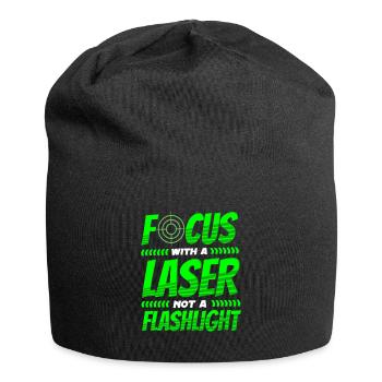 Lasertag Spruch Focus With Laser Not A Flashlight - Jersey-Beanie - Schwarz - Vorne