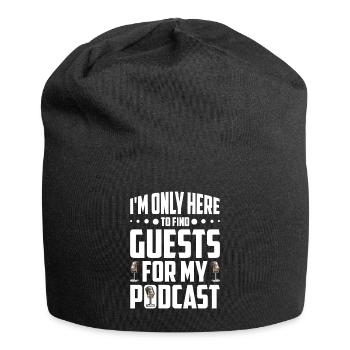 Podcast Host Podcaster Podcasting Podcast Listener - Jersey Beanie - black - Front
