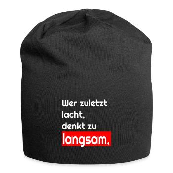 Qui rit le dernier pense T-shirt Slow - Bonnet en jersey - noir - Devant