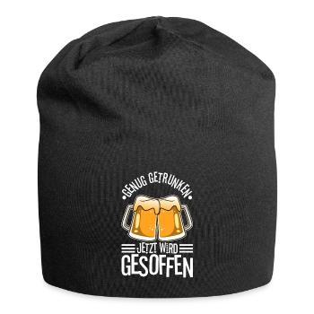 Genug getrunken jetzt wird gesoffen - Jersey-Beanie - Schwarz - Vorne