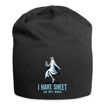 Funny ghost saying i have sheet in my bed - Jersey Beanie - black - Front