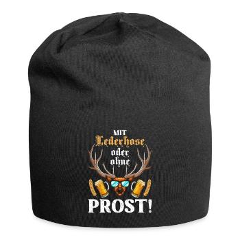 Mit oder ohne Lederhose Prost! Biertrinker - Jersey-Beanie - Schwarz - Vorne