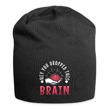 Hé, tu as laissé tomber ce cerveau - Bonnet en jersey - noir - Devant