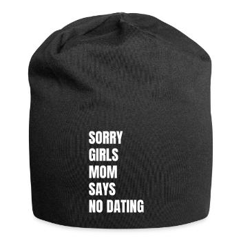 Sorry Girls Mom Sagt KeinDate Babyparty - Jersey-Beanie - Schwarz - Vorne
